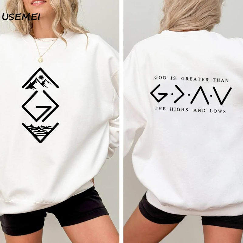 God Is Greater Sweatshirt – Highs and Lows