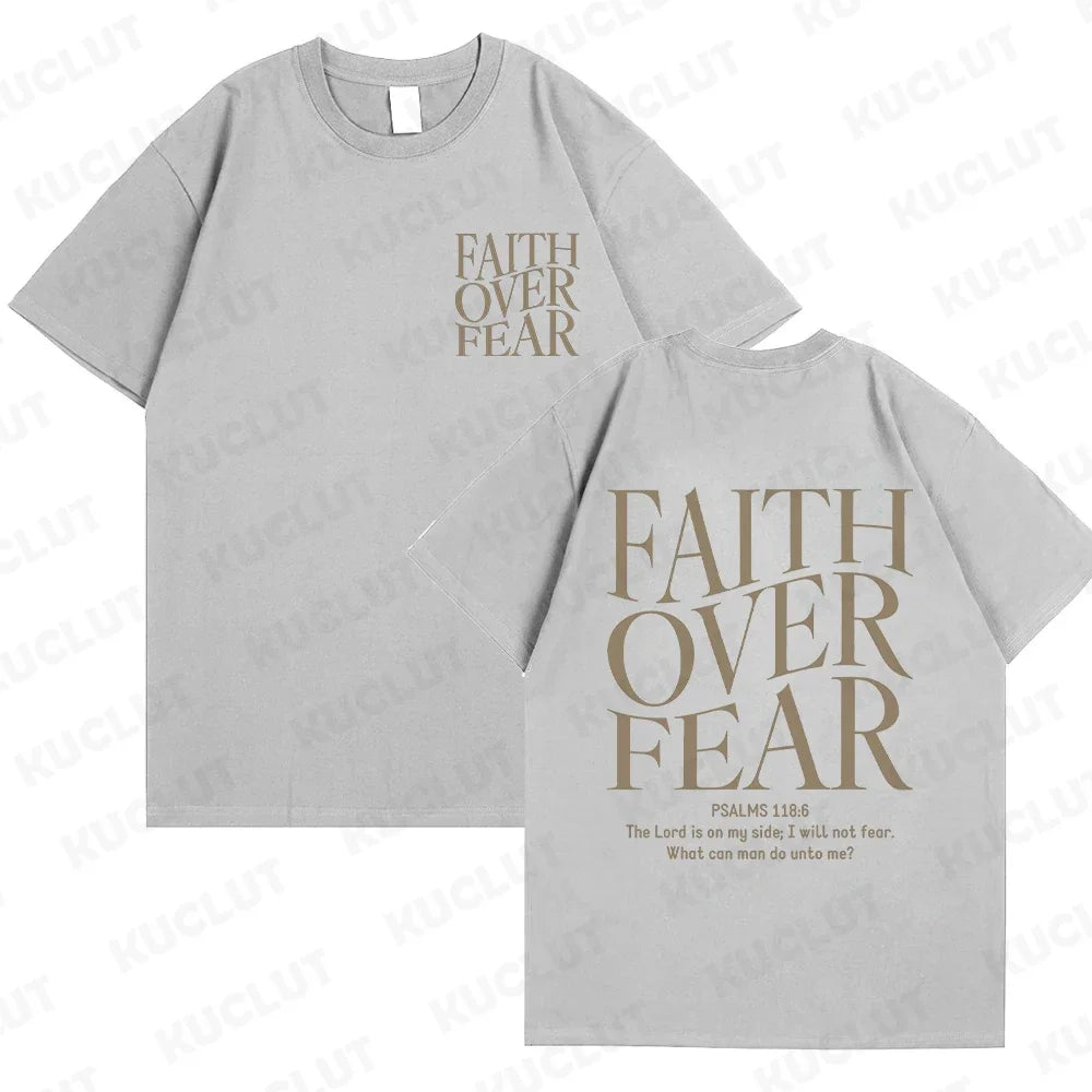 Faith Over Fear T-Shirt – Psalm 118:6