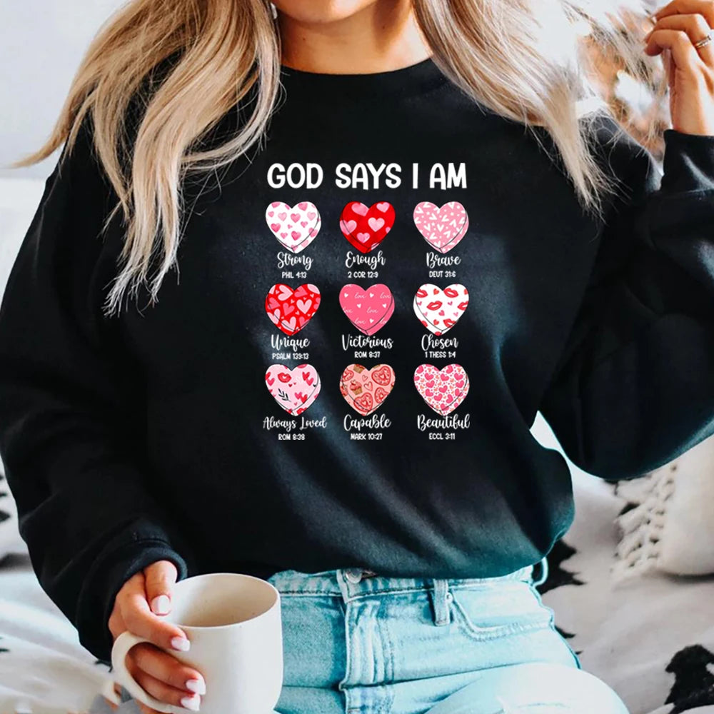 God Says I Am Sweatshirt – Faith & Confidence