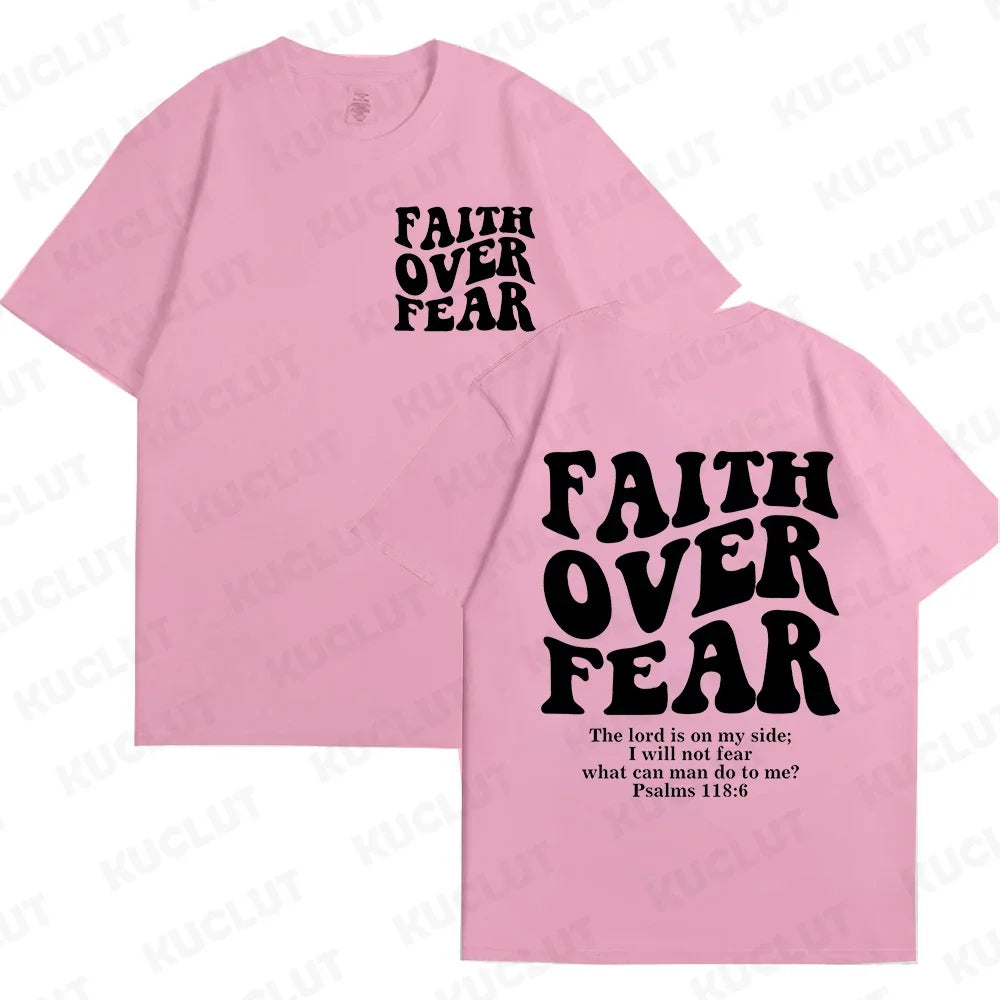 Faith Over Fear T-Shirt – Psalm 118:6