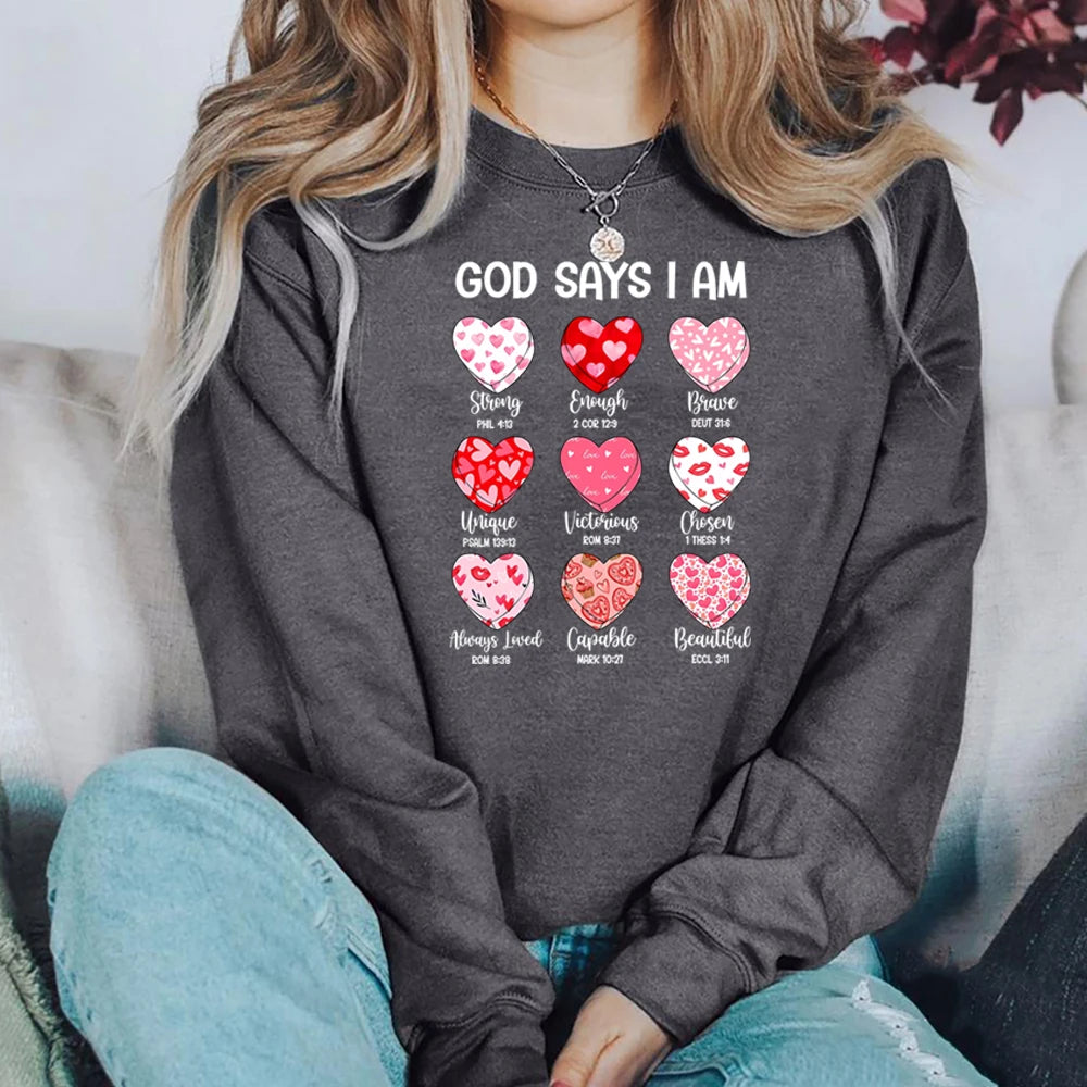 God Says I Am Sweatshirt – Faith & Confidence