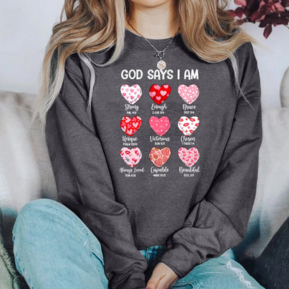 God Says I Am Sweatshirt – Faith & Confidence