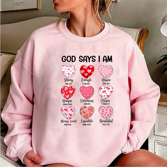 God Says I Am Sweatshirt – Faith & Confidence