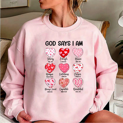 God Says I Am Sweatshirt – Faith & Confidence