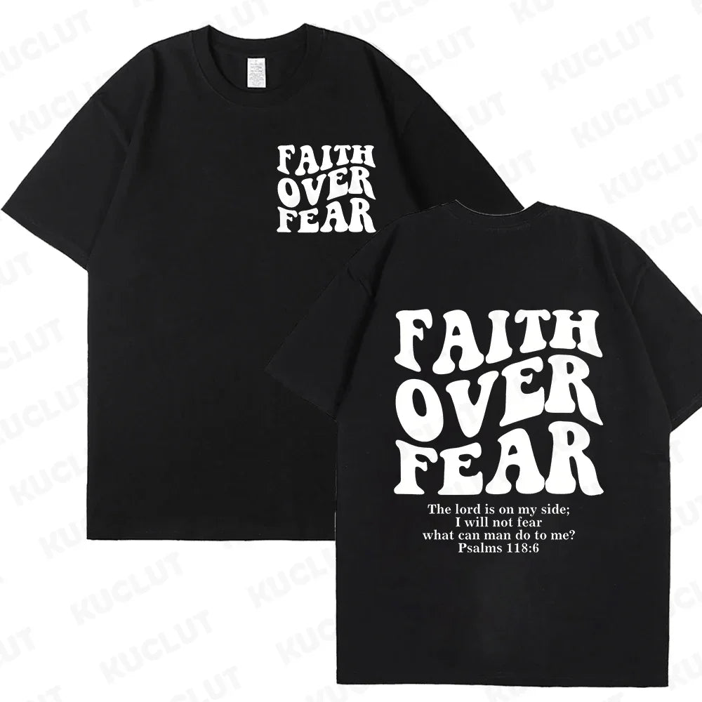 Faith Over Fear T-Shirt – Psalm 118:6