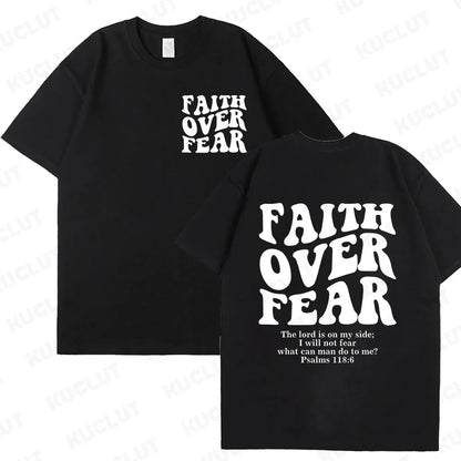 Faith Over Fear T-Shirt – Psalm 118:6