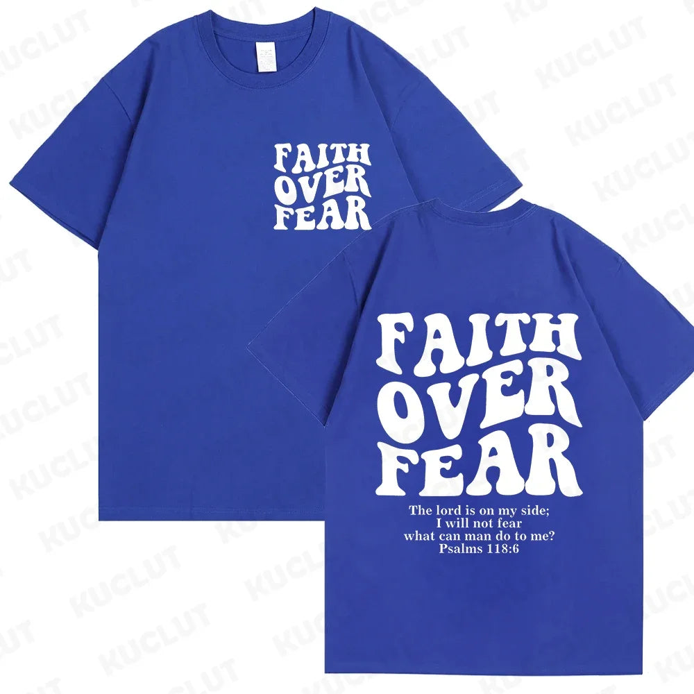 Faith Over Fear T-Shirt – Psalm 118:6