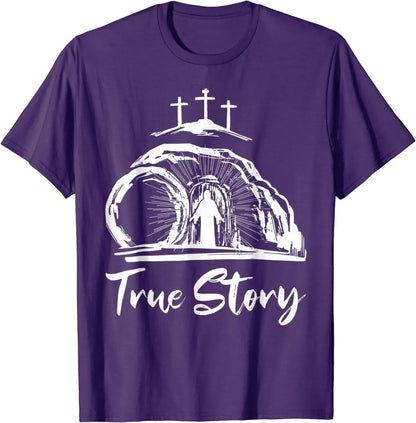 True Story - Resurrection Faith Tee