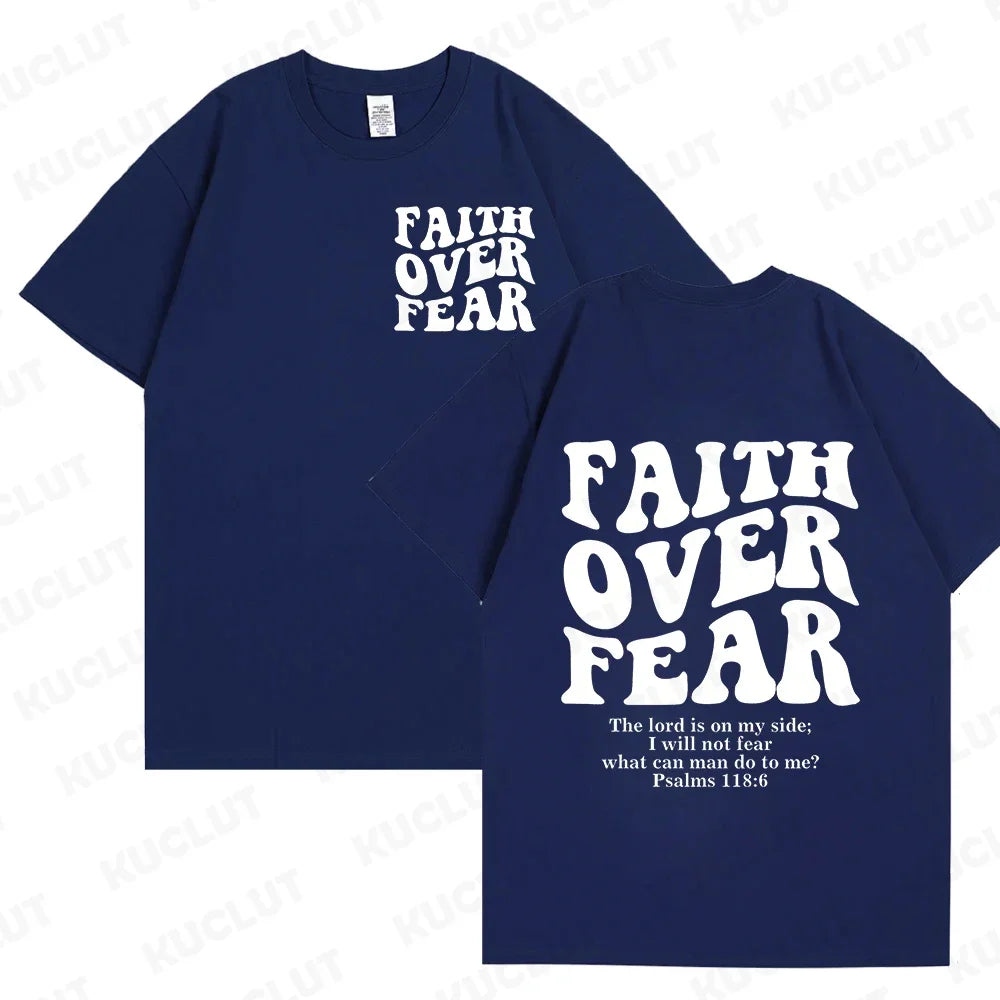 Faith Over Fear T-Shirt – Psalm 118:6