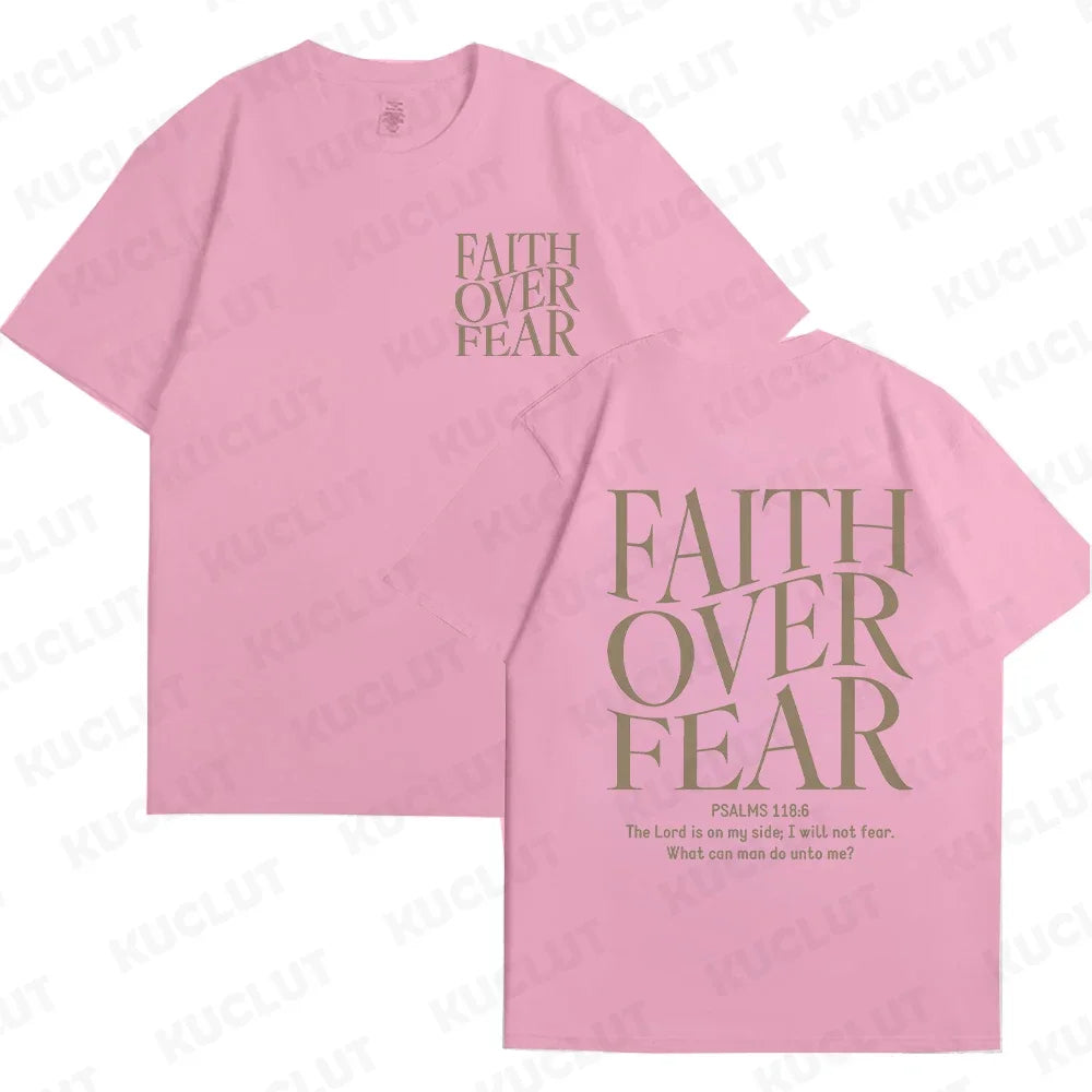 Faith Over Fear T-Shirt – Psalm 118:6