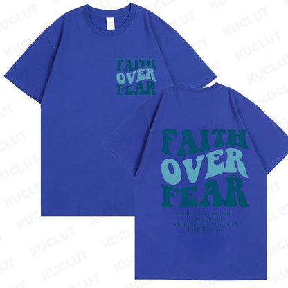 Faith Over Fear T-Shirt – Psalm 118:6