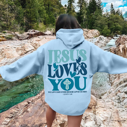 Jesus Loves You Oversized Hoodie – 1 John 4:19