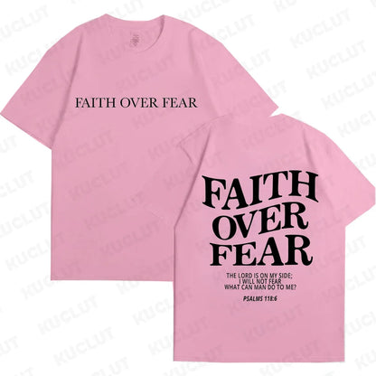 Faith Over Fear T-Shirt – Psalm 118:6