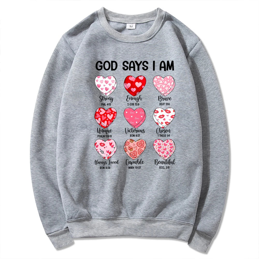 God Says I Am Sweatshirt – Faith & Confidence