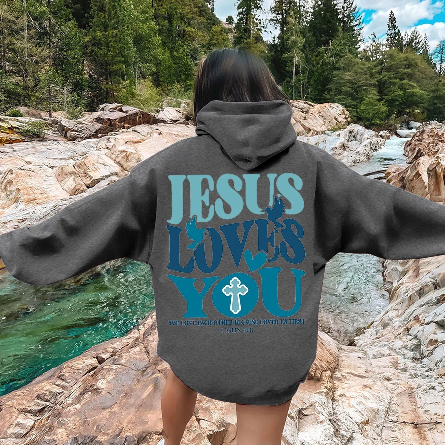 Jesus Loves You Oversized Hoodie – 1 John 4:19