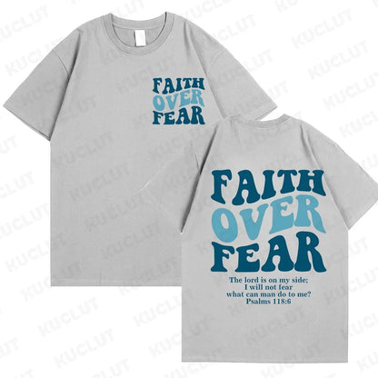 Faith Over Fear T-Shirt – Psalm 118:6