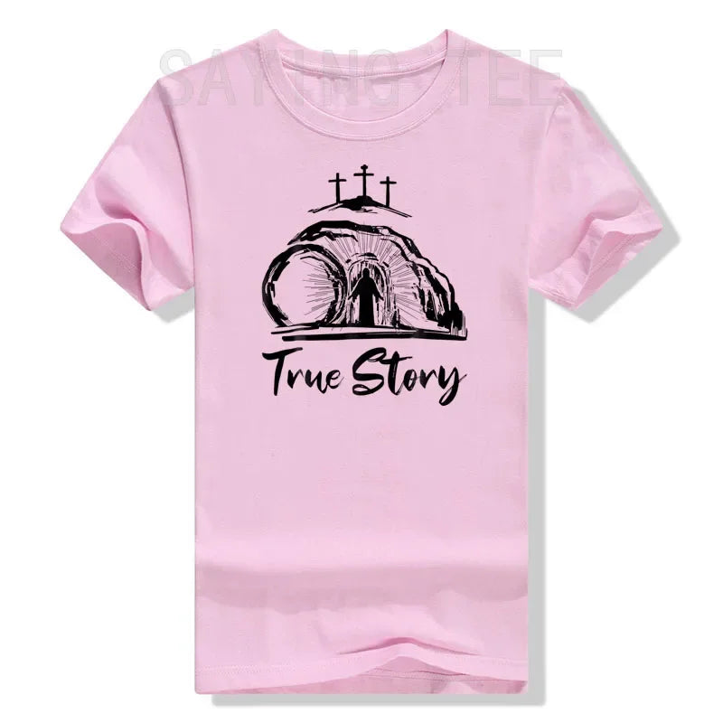 True Story - Resurrection Faith Tee