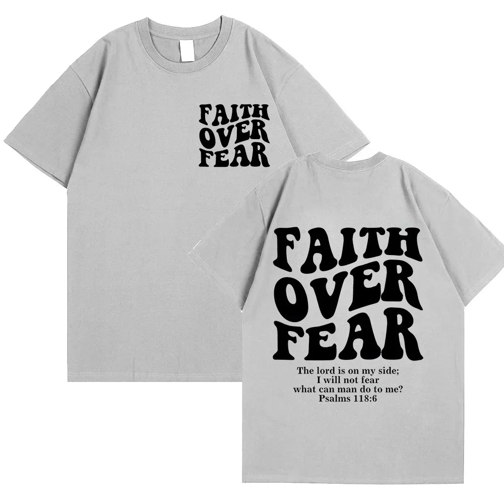 Faith Over Fear T-Shirt – Psalm 118:6