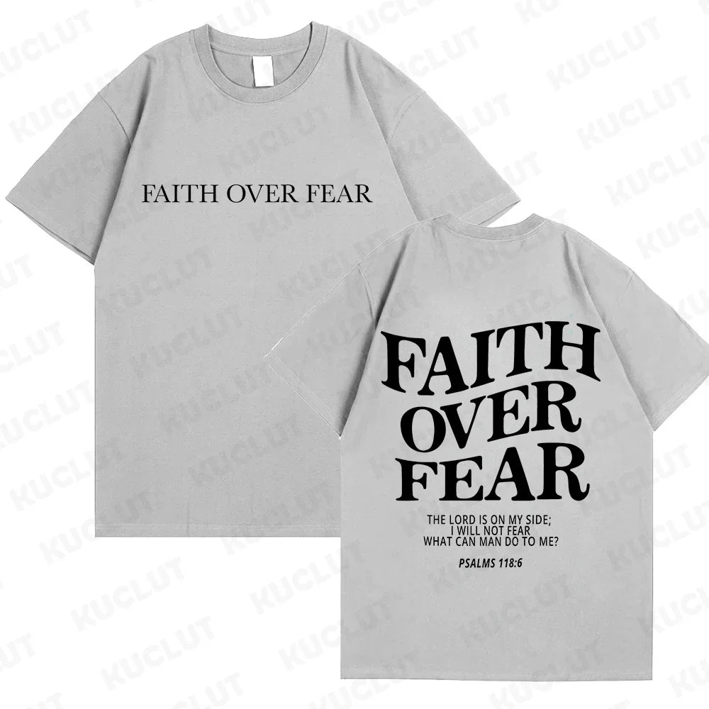 Faith Over Fear T-Shirt – Psalm 118:6