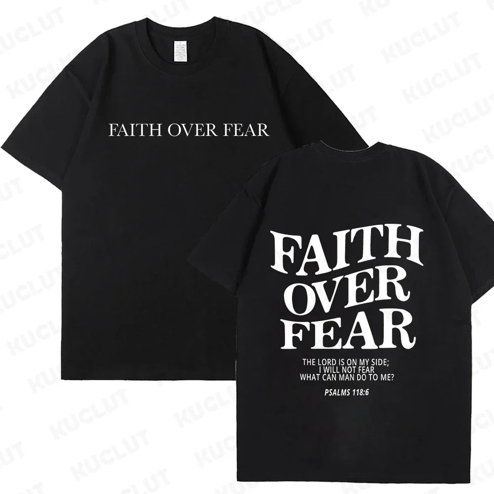 Faith Over Fear T-Shirt – Psalm 118:6