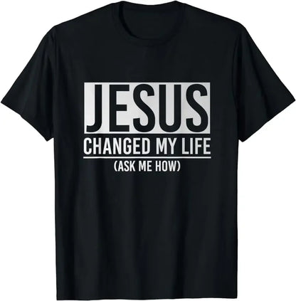 Jesus Changed My Life T-Shirt – Start the Conversation