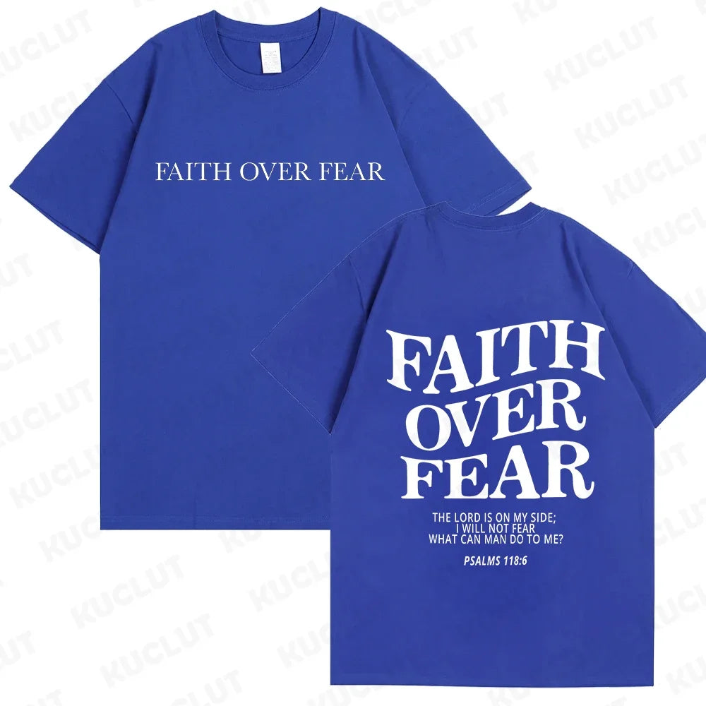 Faith Over Fear T-Shirt – Psalm 118:6