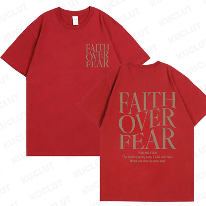 Faith Over Fear T-Shirt – Psalm 118:6