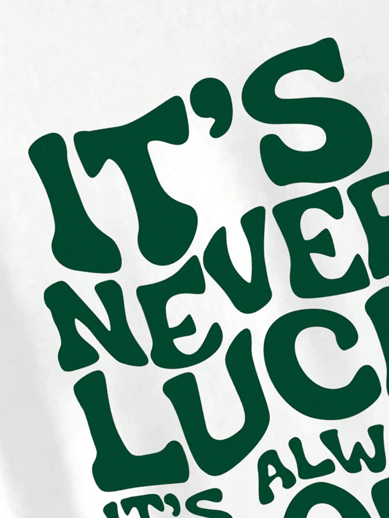 It’s Never Luck, It’s Always God T-Shirt