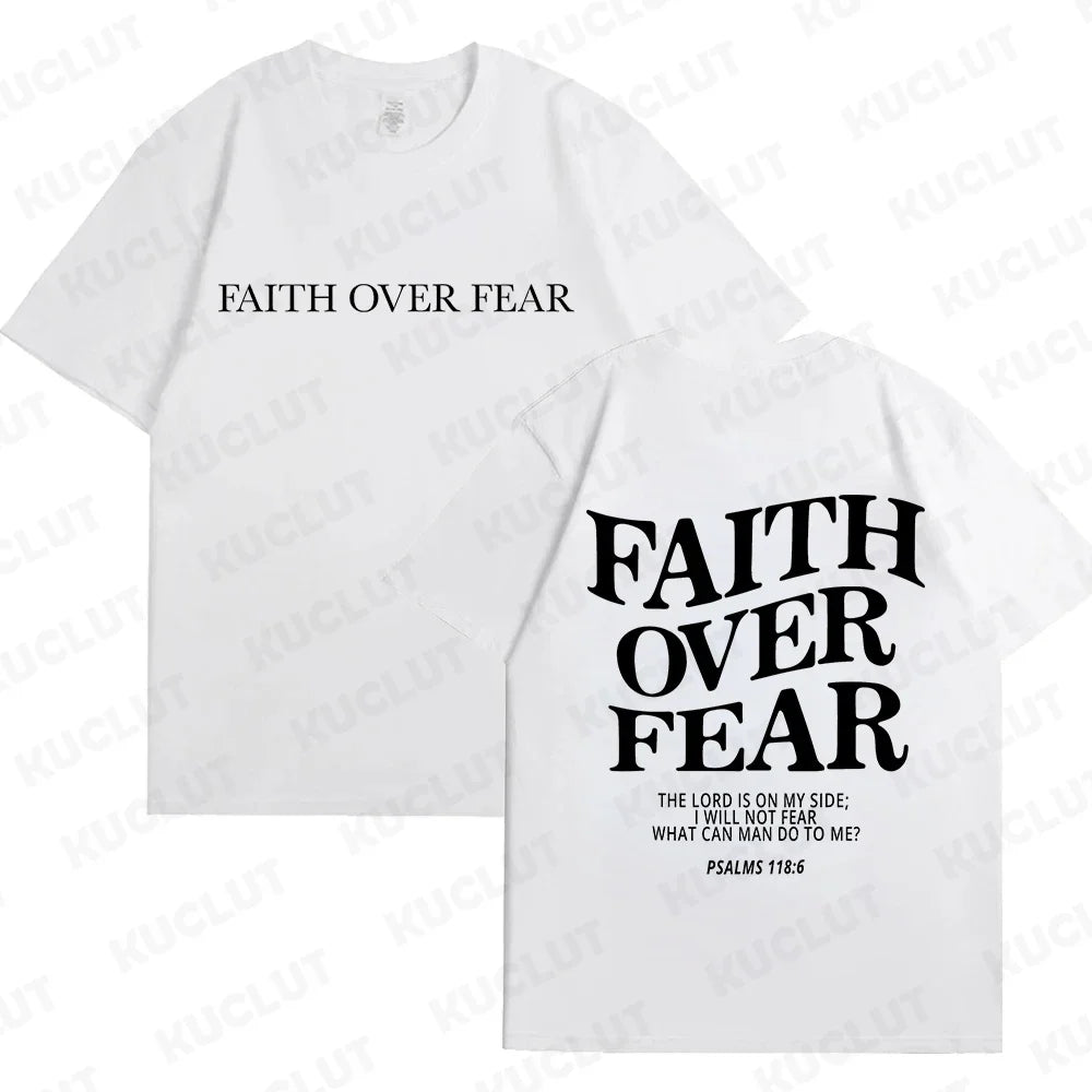 Faith Over Fear T-Shirt – Psalm 118:6