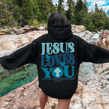 Jesus Loves You Oversized Hoodie – 1 John 4:19