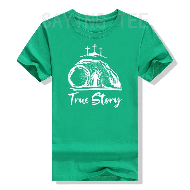 True Story - Resurrection Faith Tee