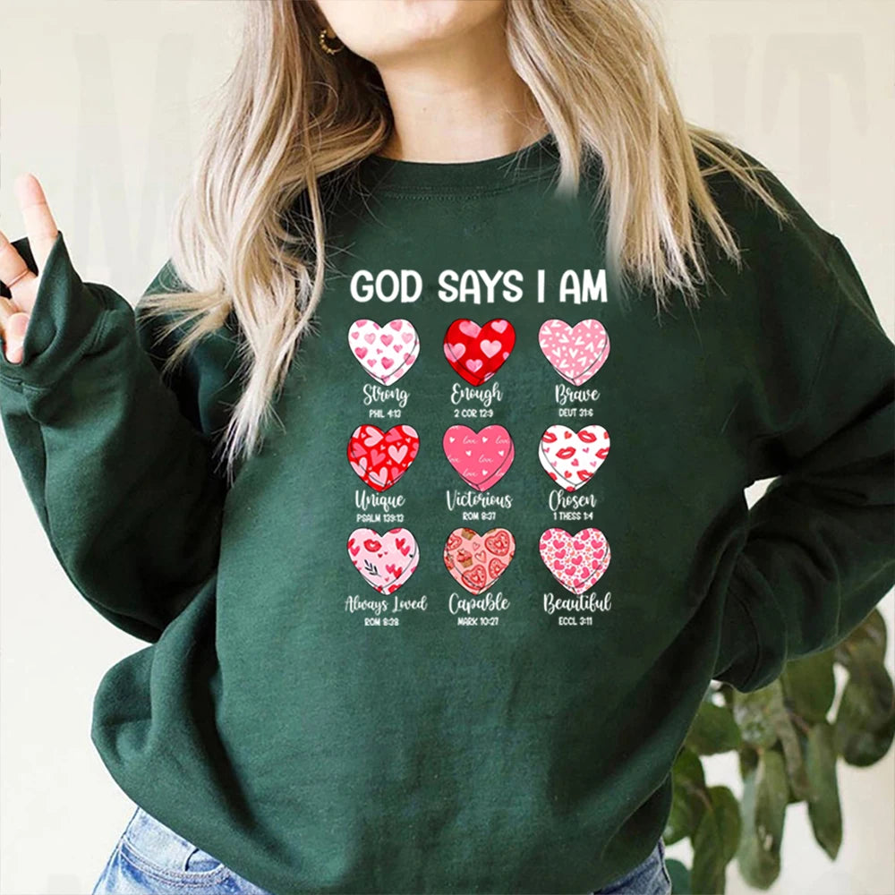 God Says I Am Sweatshirt – Faith & Confidence