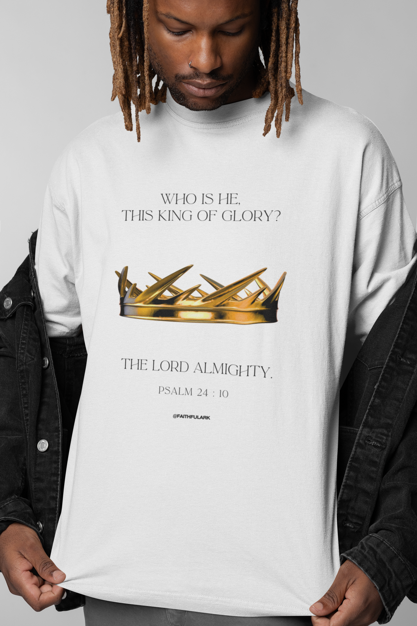 King of Glory T-Shirts – Psalm 24:10