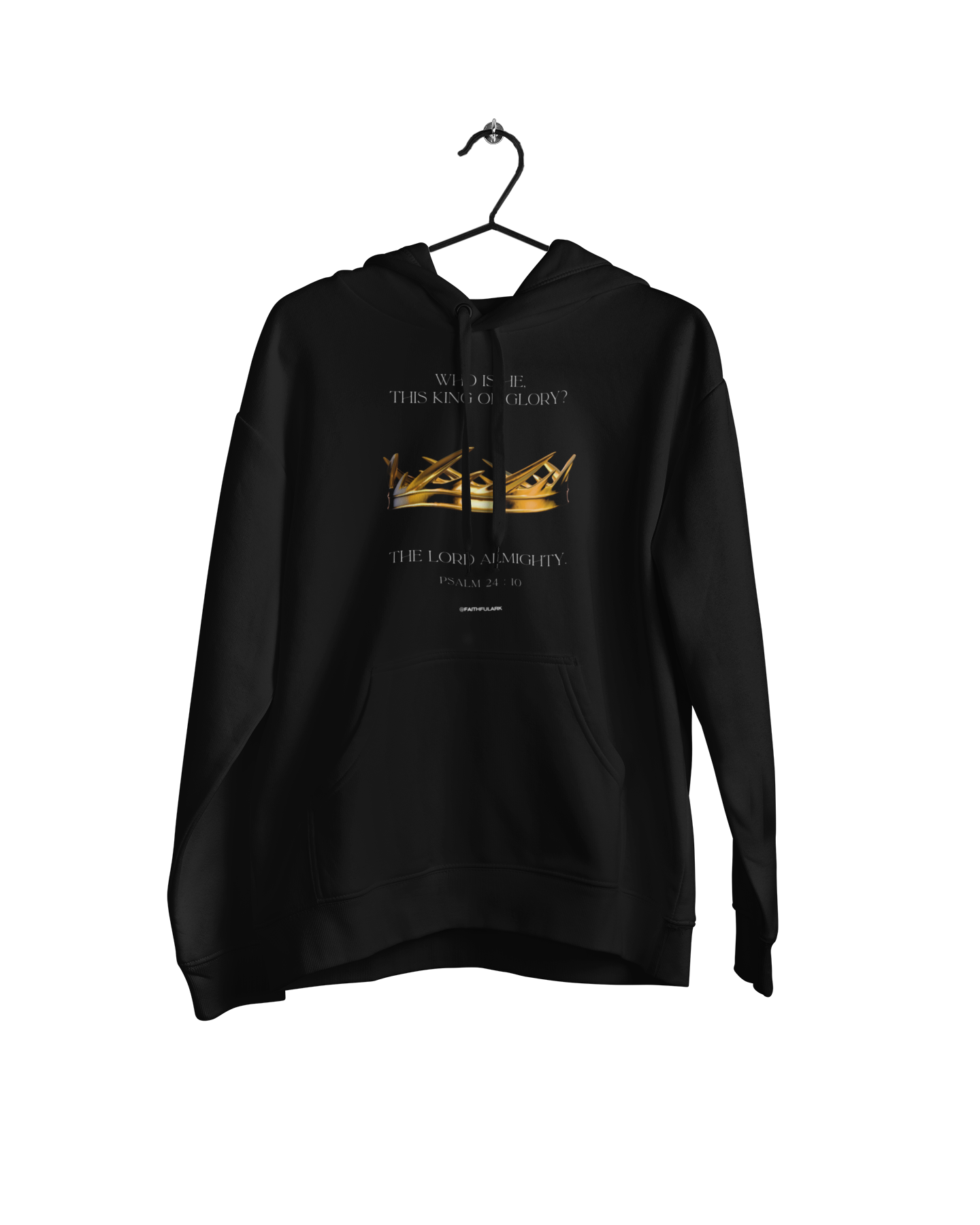 King of Glory Hoodies – Psalm 24:10